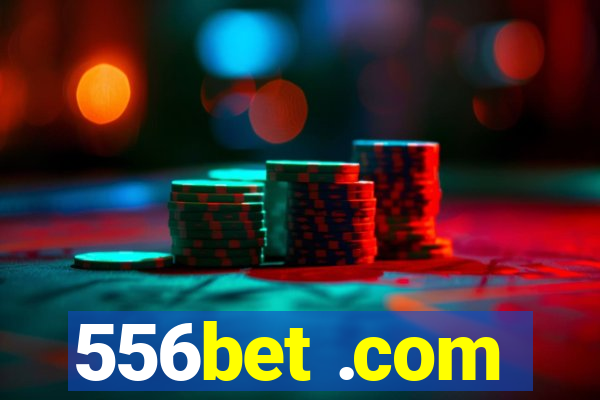 556bet .com